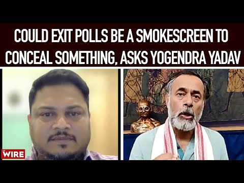 Could Exit Polls Be a Smokescreen To Conceal Something, Asks Yogendra Yadav