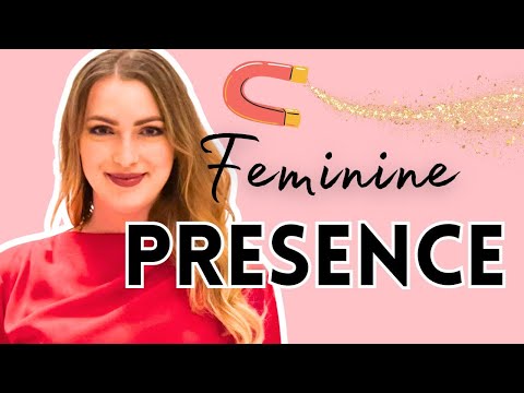How to Develop a Magnetic Aura with PRESENCE (Feminine Energy from Within)!✨