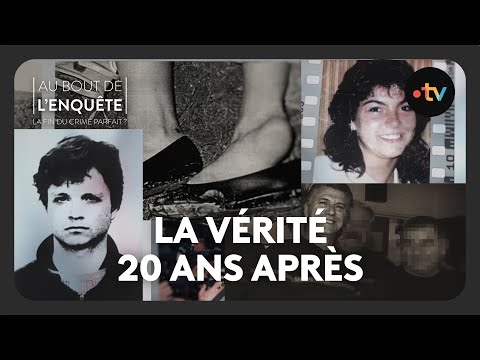 Affaire Évelyne Boucher, la vérité 20 ans après - Au bout de l'enquête