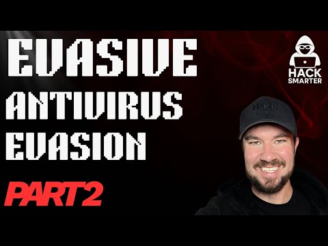 AV Evasion: Part 2 - (Evasive - Hack Smarter Labs!)