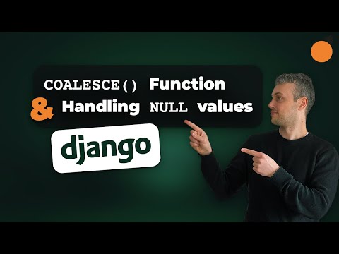 Django - COALESCE Function and Handling NULL Values in the Database