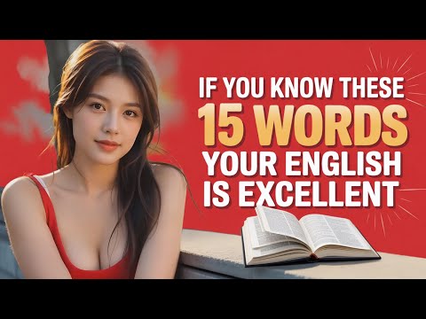 âś…If You Know These 15 Words, Your English Is Truly EXCELLENTâś…Learn English With Podcast English
