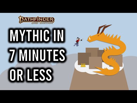 Pathfinder 2e Mythic in 7 Minutes or Less