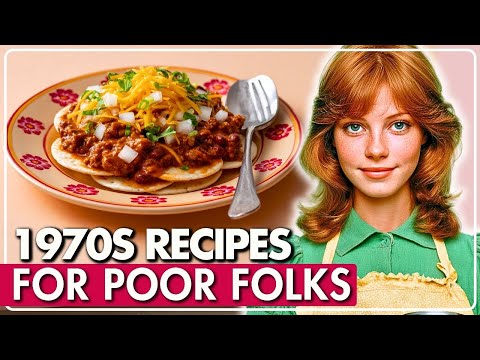 25 Recipes From the 1970s You Ate If You Were Poor!