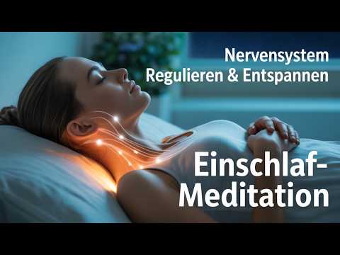 Beruhige dein Nervensystem: Einschlafmeditation mit Vagusaktivierung
