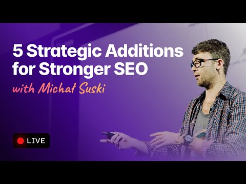 5 Strategic Additions for a Stronger SEO Content Plan in 2024