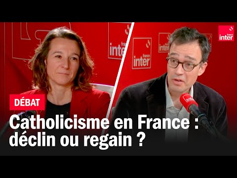 Catholicisme en France : déclin ou regain ? Le débat de la grande matinale