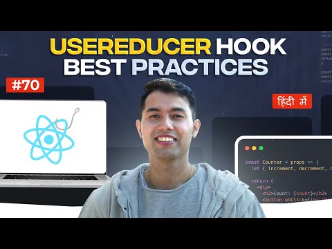 #70: Best Practices for Using the useReducer Hook in React 19: Optimize Your State Management