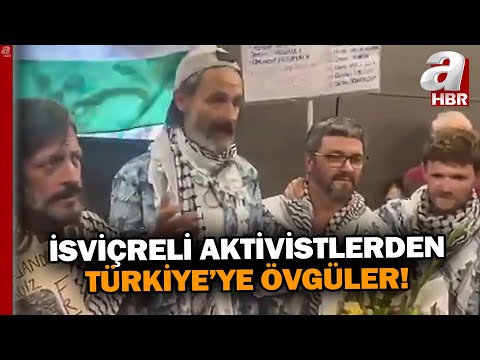 İsviçreli Aktivistler: Türkiye Bize Sahip Çıktı - Özgürlük Filosu Gazze Yolunda! | A Haber