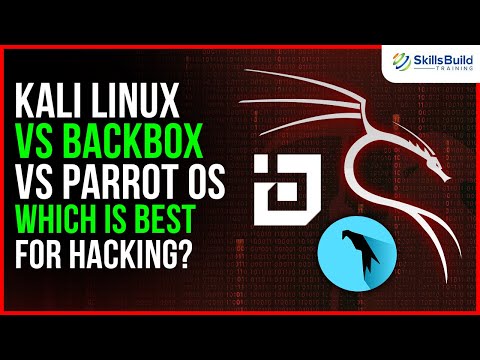 Kali Linux vs BackBox vs Parrot OS - Which is Best for [Ethical] Hacking?