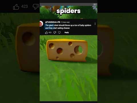 I fed cheese to spider babies…
