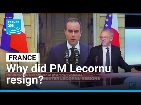 France: Why did Prime minister Sebastien Lecornu resign? • FRANCE 24 English