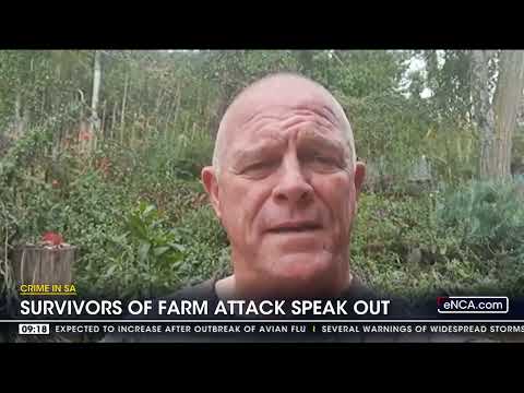 Crime in SA | Survivors of farm attack speak out