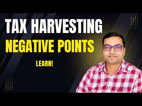 Tax Harvesting  - Negative Points