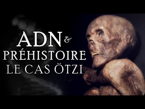 Quand l'ADN renverse la Préhistoire: le cas ÖTZI