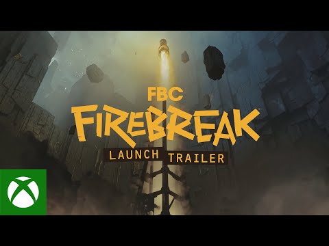 FBC: Firebreak | Launch Trailer