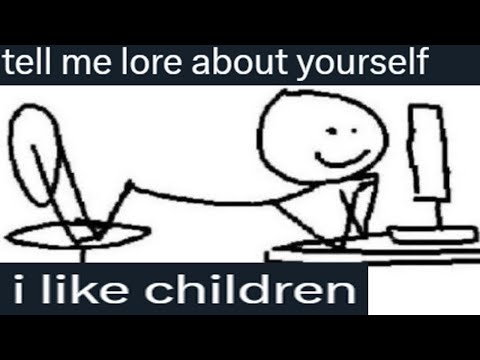 "Tell me lore about yourself"