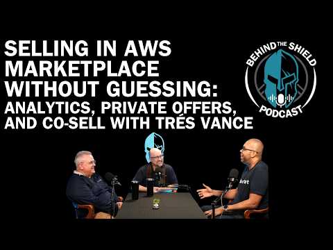 Selling in AWS Marketplace Without Guessing: Analytics, Private Offers, and Co-Sell with Trés Vance