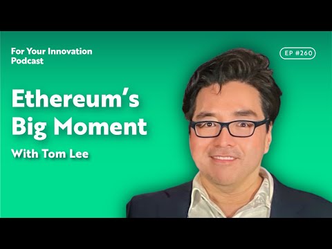 Ethereum’s Big Moment With Tom Lee