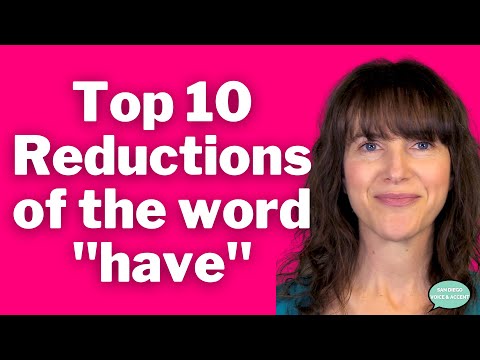 Advanced American English Rhythm: Top 10 Reductions of the Word "have"