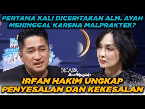 IRFAN HAKIM: "SEMOGA DOKTER ITU MERASAKAN SAKIT HATI YANG SAYA RASAKAN" | Bicara Sara Wijayanto