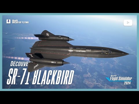 SR-71 BLACKBIRD | La guerre froide s'invite sur MSFS 2024