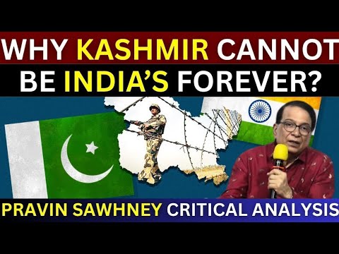 India Will Lose Kashmir If Fights Another War With Pakistan | Pravin Sawhney In-depth Analysis
