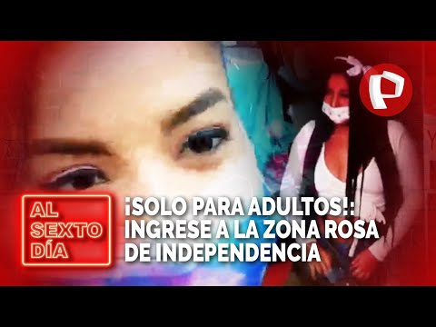 ¡Solo para adultos!: Ingrese a la Zona Rosa de Independencia