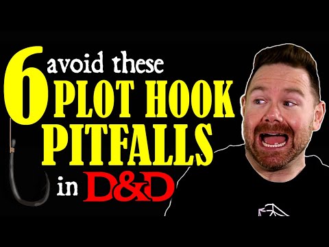 D&D Plot Hooks | 6 Pitfalls to Avoid