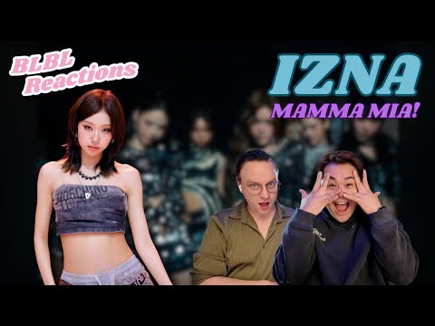IZNA (이즈나) 'Mamma Mia!' MV + Studio Choom | Reaction