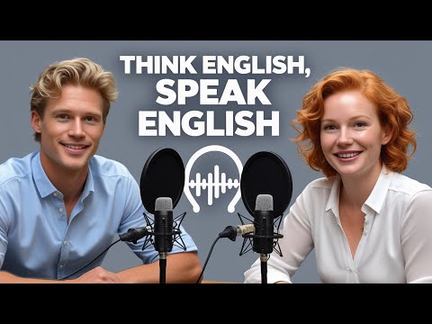 Chat Like a Native - Episode 54 - Talk Without Translation: Think English, Speak English