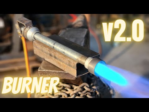 Propane Forge Burner v2.0 - DIY