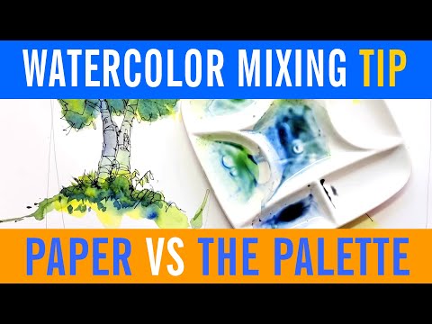 Watercolor Painting: Mixing on the Palette vs Mixing on the Paper