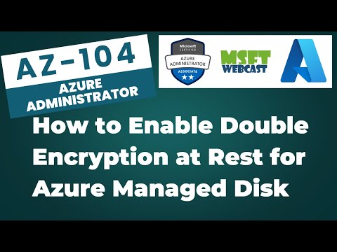 42. Enable Double Encryption at Rest Using Disk Encryption Set in Azure