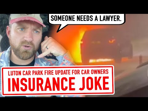 The Luton Airport Fire - Joke Insurance Payouts and WHO NEEDS A LAWYER?!