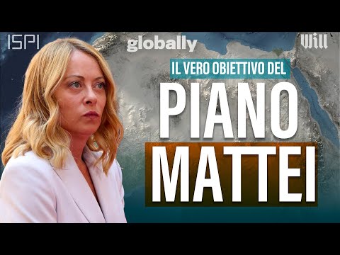 Dentro il Piano Mattei: la strategia dell’Italia in Africa | Globally