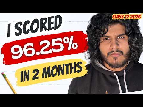 Class 12: How I Scored 96.2% in LAST 2 MONTHS? 😳 | Strategy & Study Plan #class12 2025-26.