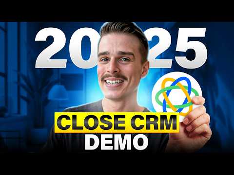Close CRM Tutorial 2025 (full demo)