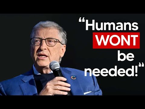 Bill Gates Surprising AI Statement " Humans Will No Longer Be Needed"