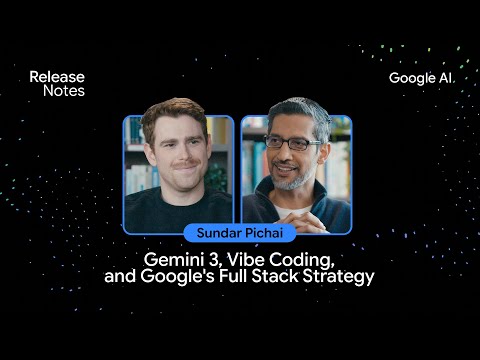 Sundar Pichai: Gemini 3, Vibe Coding and Google's Full Stack Strategy