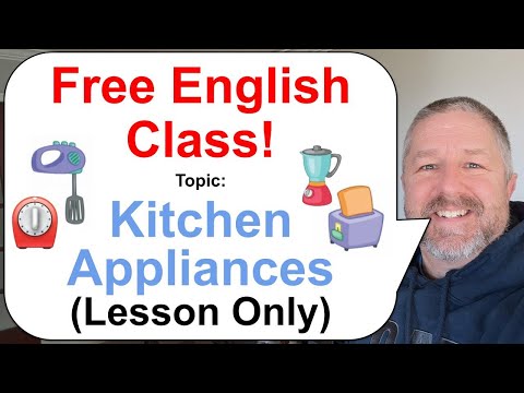 Let's Learn English! Topic: Kitchen Appliances! π¨πΎβπ³β²οΈπ©βπ³ (Lesson Only)