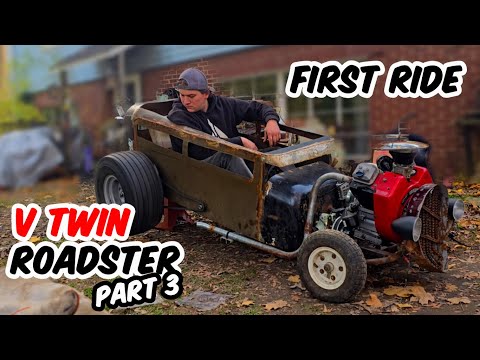 FIRST RIDE - RATROD ROADSTER GO KART PART 3!! #coolestgokart #hotrod #vtwinengine
