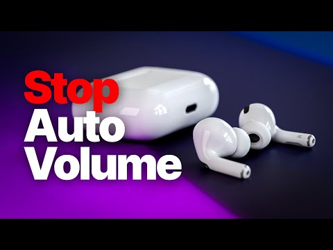 Stop AirPods From Changing Volume Automatically