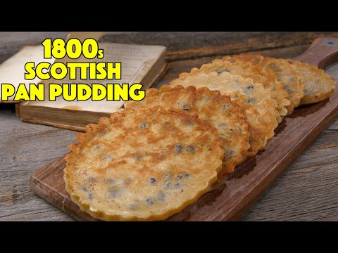 200 Year Old Scottish Pan Pudding Recipe Historic Cooking Scottish Recipes