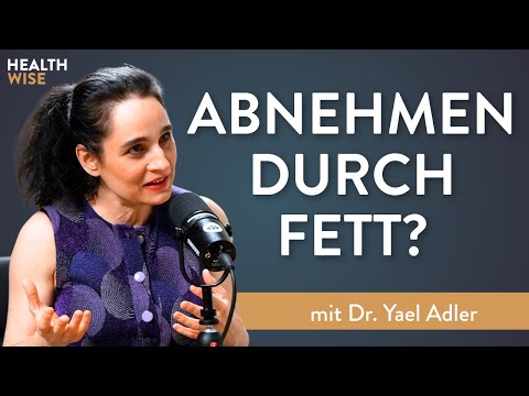 Fett essen, schlank werden? So isst du smart & stoppst Heißhunger - mit Dr. Yael Adler
