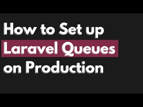 How to Set up Laravel Queues on Production