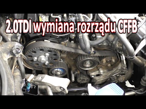 2,0 TDI CFFB wymiana rozrządu