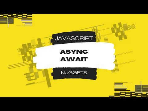 Javascript Nuggets - Async / Await