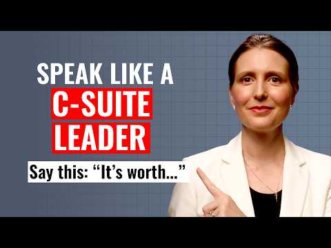 7 Phrases That Will Instantly Make You Sound "Executive Ready” in Meetings