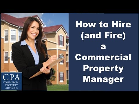 How to Hire (and Fire) a Commercial Property Manager